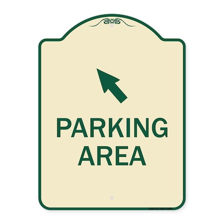 Signmission Parking Area with Upper Left Arrow Heavy-Gauge Aluminum Architectural Sign, 24" x 18", TG-1824-23464 A-DES-TG-1824-23464